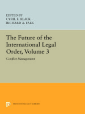 cover image of The Future of the International Legal Order, Volume 3